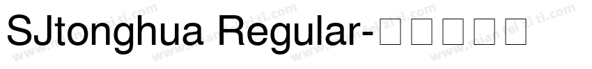 SJtonghua Regular字体转换